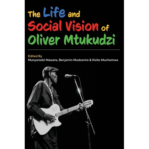 The Life and Social Vision of Oliver Mtukudzi