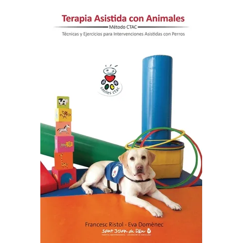 Terapia Asistida con Animales: Técnicas y ejercicios para intervenciones asistidas con animales