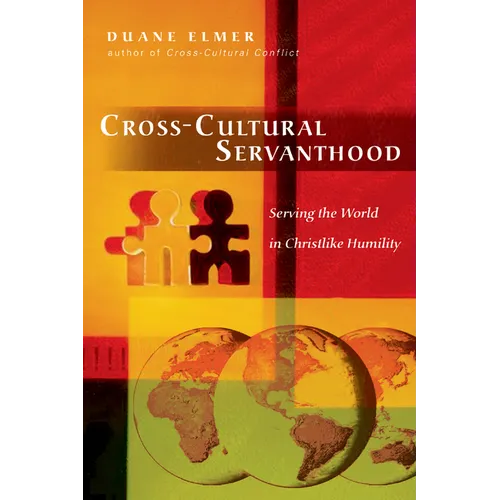 Cross-Cultural Servanthood: Serving the World in Christlike Humility