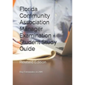 Florida Community Association Manager Examination - Student Study Guide: Revised Edition
