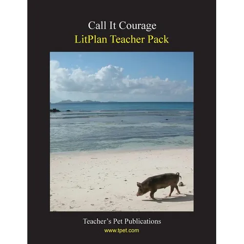 Litplan Teacher Pack: Call It Courage