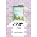 Behind the Wall