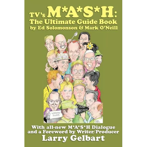 TV's M*A*S*H: The Ultimate Guide Book