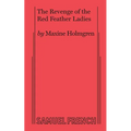 The Revenge of the Red Feather Ladies