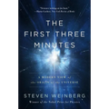 The First Three Minutes: A Modern View of the Origin of the Universe