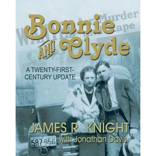 Bonnie and Clyde: A Twenty-First-Century Update