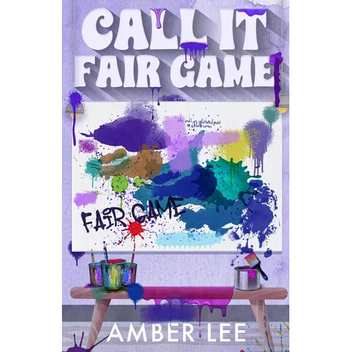 Call It Fair Game: An enemies to lovers with a secret billionaire twist