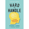 Hard to Handle: A High Performer Paradox