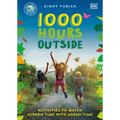 1000 Hours Outside: Activities to Match Screen Time with Green Time