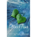 The First Time: A Time Travel Romance