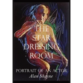 The Star Dressing Room: Portrait of an Actor