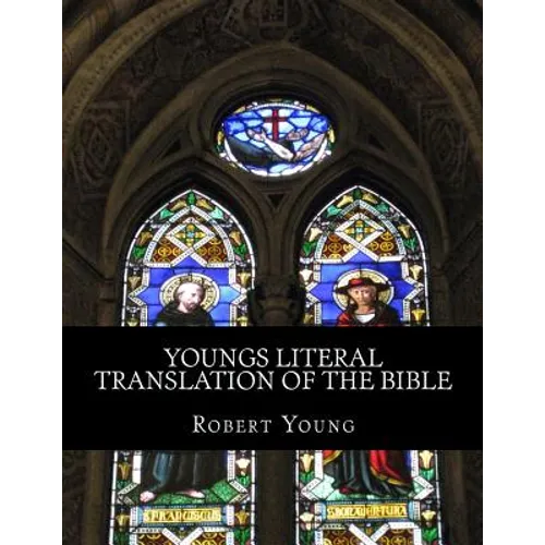 Youngs Literal Translation of the Bible: The New Testament