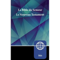 Semeur, French New Testament, Paperback: La Bible Du Semeur Nouveau Testament