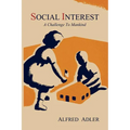 Social Interest: A Challenge to Mankind
