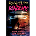 Try Not to Die: In the Pandemic: An Interactive Adventure