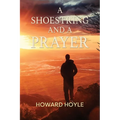 A Shoestring and a Prayer