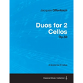 Duos for 2 Cellos Op.50 - A Score for 2 Cellos