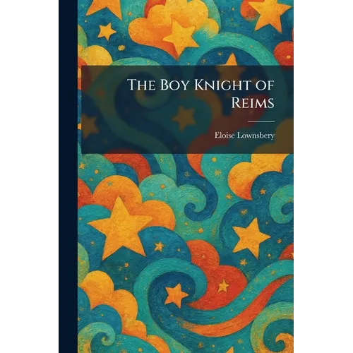 The Boy Knight of Reims