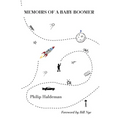 Memoirs of a Baby Boomer: A Personal Time Capsule 1949 - 1962