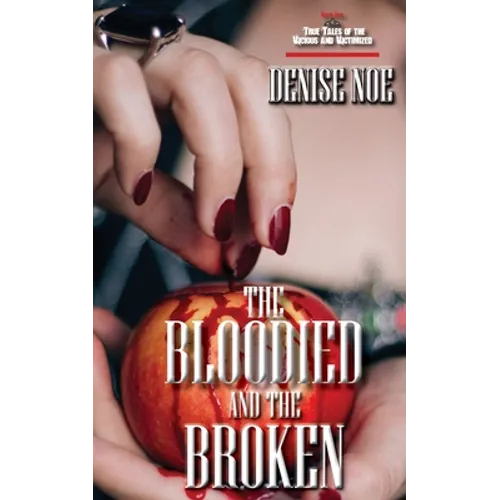 The Bloodied and the Broken