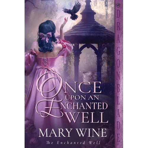 Once Upon an Enchanted Well: A Medieval Historical Romance