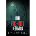 En El Laberinto De Sombra