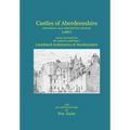 Castles of Aberdeenshire: Historical and Descriptive Notices (1887)