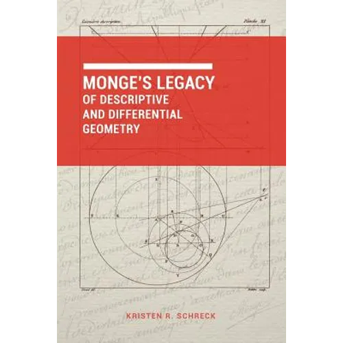 Monge's Legacy of Descriptive and Differential Geometry