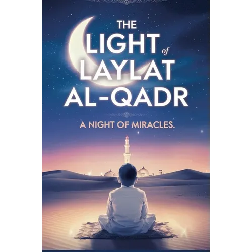 The Light of Laylat al-Qadr