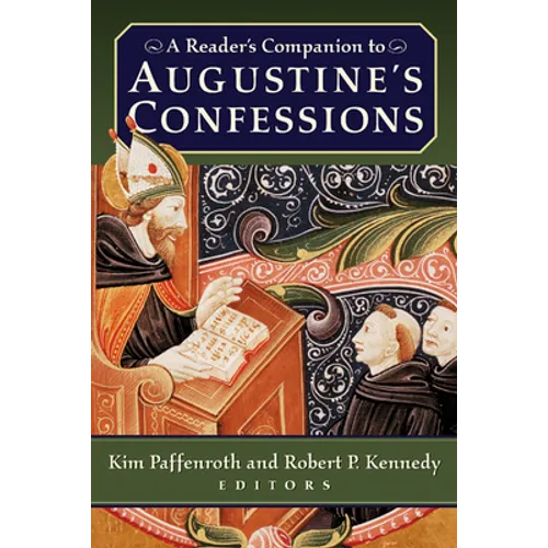 A Reader's Companion to Augustine's Confessions