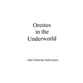 Orestes in the Underworld
