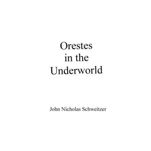 Orestes in the Underworld