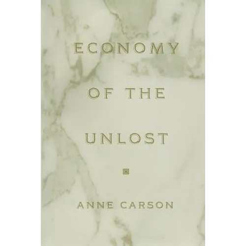 Economy of the Unlost: (reading Simonides of Keos with Paul Celan)