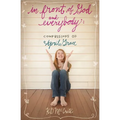 The In Front of God and Everybody: Confessions of April Grace