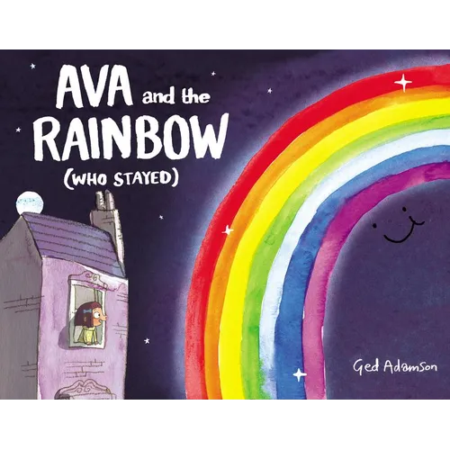 Ava and the Rainbow (Who Stayed)