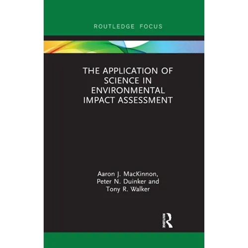 The Application of Science in Environmental Impact Assessment