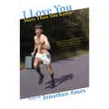 I Love You More Than You Know: Essays