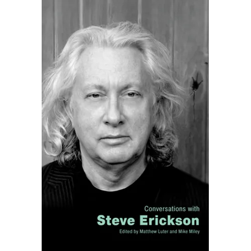 Conversations with Steve Erickson