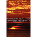 Bernal Diaz del Castillo - The Discovery and Conquest of Mexico 1517-1521