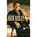 A Maverick Life: The Jack Kelly Story (Hardback)