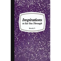 Inspirations to See You Through