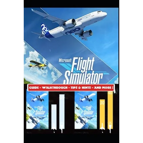 Microsoft Flight Simulator 2020 Guide - Walkthrough - Tips & Hints - And More!
