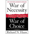 War of Necessity, War of Choice: A Memoir of Two Iraq Wars