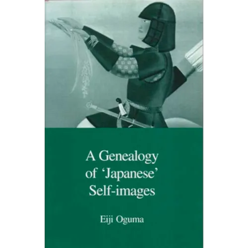 A Genealogy of Japanese Self-Images
