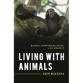 Living with Animals: Rights, Responsibilities, and Respect