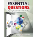Essential Questions: Opening Doors to Student Understanding