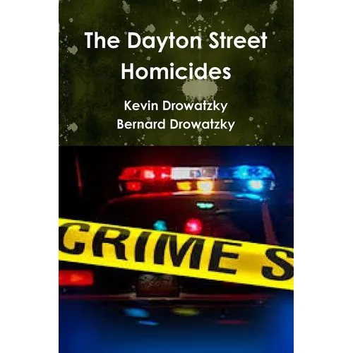 The Dayton Street Homicides