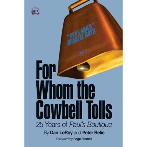 For Whom the Cowbell Tolls: 25 Years of Paul's Boutique