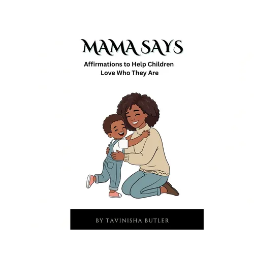 Mama Says