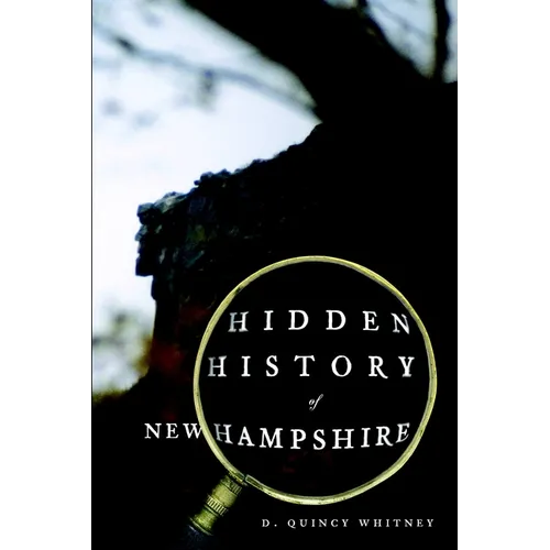 Hidden History of New Hampshire